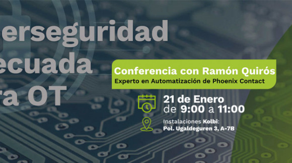 Conferencia sobre Ciberseguridad adecuada para OT