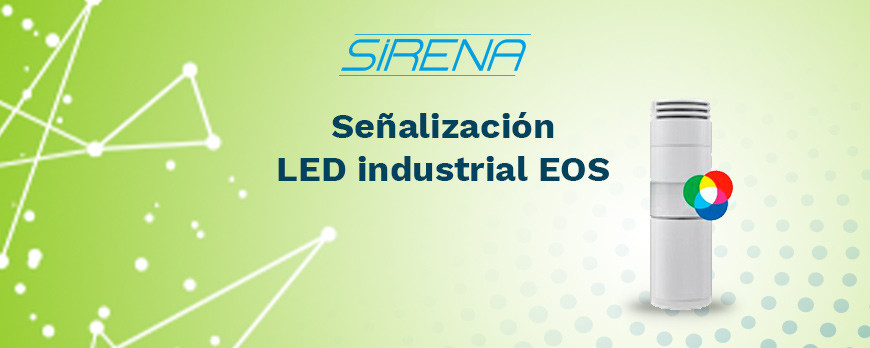 Nueva gama de señalización LED industrial EOS de SIRENA