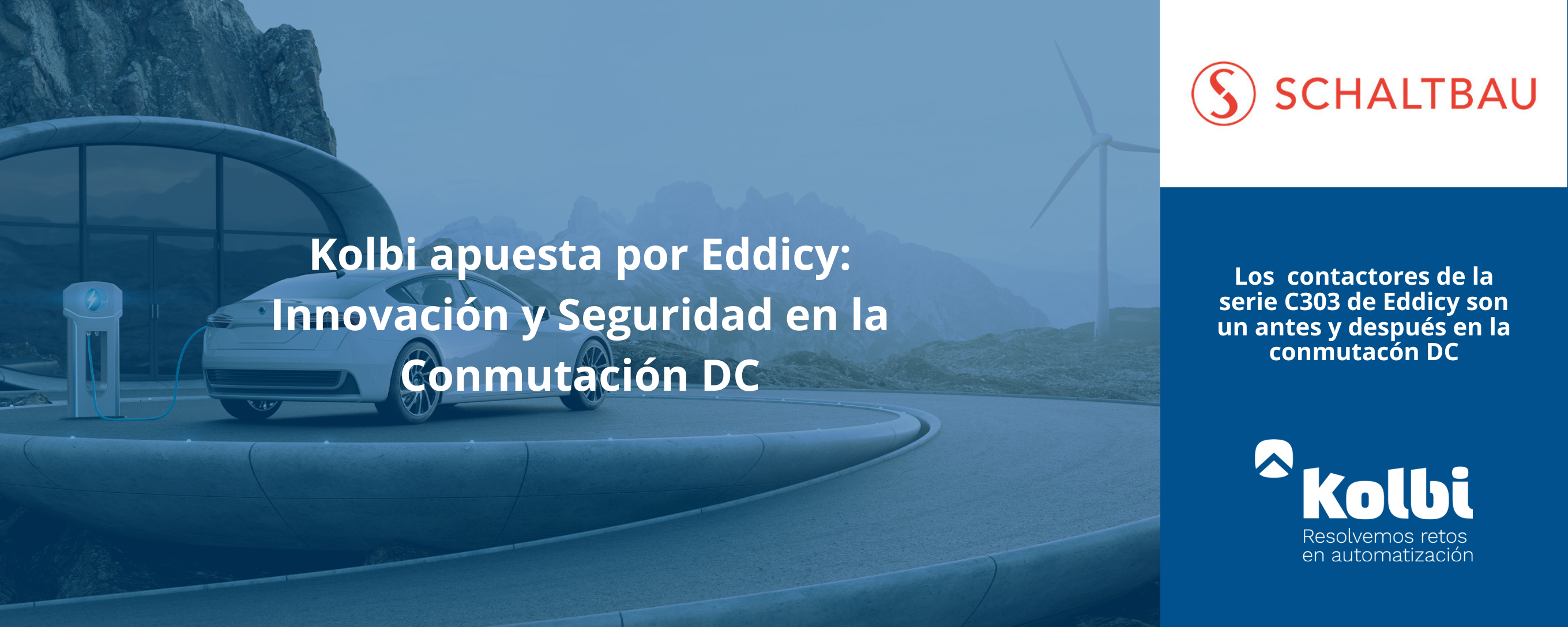 Kolbi apuesta por Eddicy de Schaltbau: Innovación y Seguridad en la Conmutación DC mediante el uso de conmutación en aire
