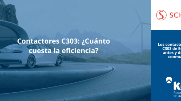 Contactores C303: ¿Cuánto cuesta la eficiencia?