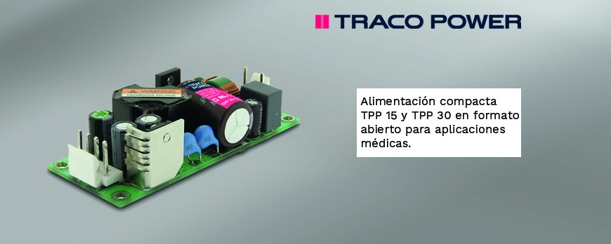 Fuentes de alimentación compactas de 15 y 30W en formato abierto para aplicaciones médicas de TRACO POWER