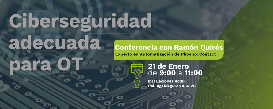 Conferencia sobre Ciberseguridad adecuada para OT