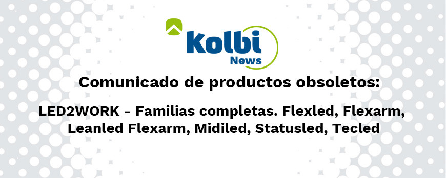 Varias familias de Led2Work quedan obsoletas el 03.07.2020